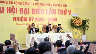 Đại hội đại biểu Đảng bộ PVTrans lần thứ V: Mỗi Chi bộ, mỗi đảng viên phải là hạt nhân dẫn dắt đổi mới