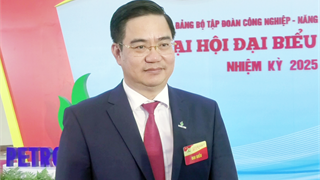 Đảng bộ Petrovietnam nhiệm kỳ 2025 - 2030: Tâm thế đổi mới và khát vọng vươn lên mạnh mẽ