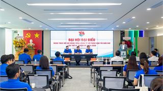 Đại hội Đoàn Thanh niên PVTrans lần thứ VI: Sáng tạo - Hội nhập - Vì sự phát triển bền vững