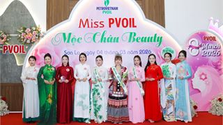 Người lao động nữ PVOIL tỏa sáng trong đêm chung kết “Miss PVOIL 2026 - Mộc Châu Beauty”
