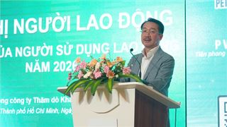 Hội nghị Người lao động PVEP 2026: Đồng thuận mục tiêu, phát động thi đua hoàn thành kế hoạch năm