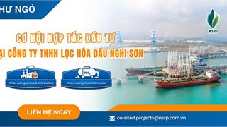 Thư ngỏ cơ hội hợp tác đầu tư tại Liên hiệp Lọc hoá dầu Nghi Sơn