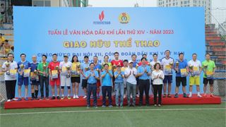 Sôi nổi giải giao hữu thể thao hưởng ứng Tuần lễ Văn hóa Dầu khí lần thứ XIV