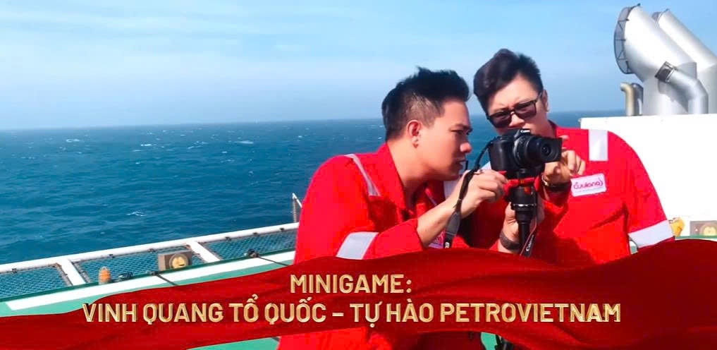 Petrovietnam tổ chức cuộc thi clip nội bộ “Vinh quang Tổ quốc - Tự hào Petrovietnam””