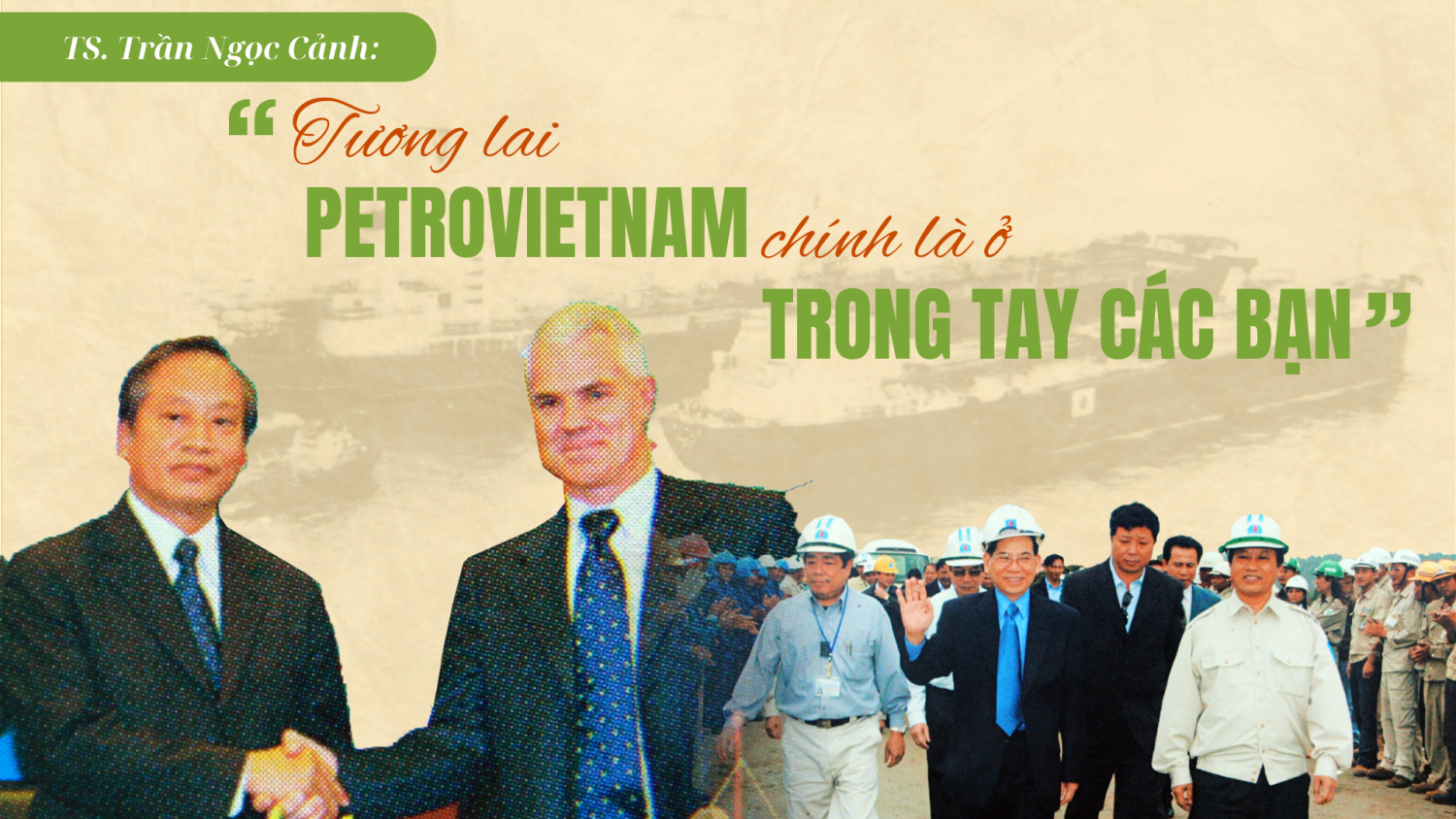 [P-Magazine] “Tương lai Petrovietnam chính là ở trong tay các bạn””