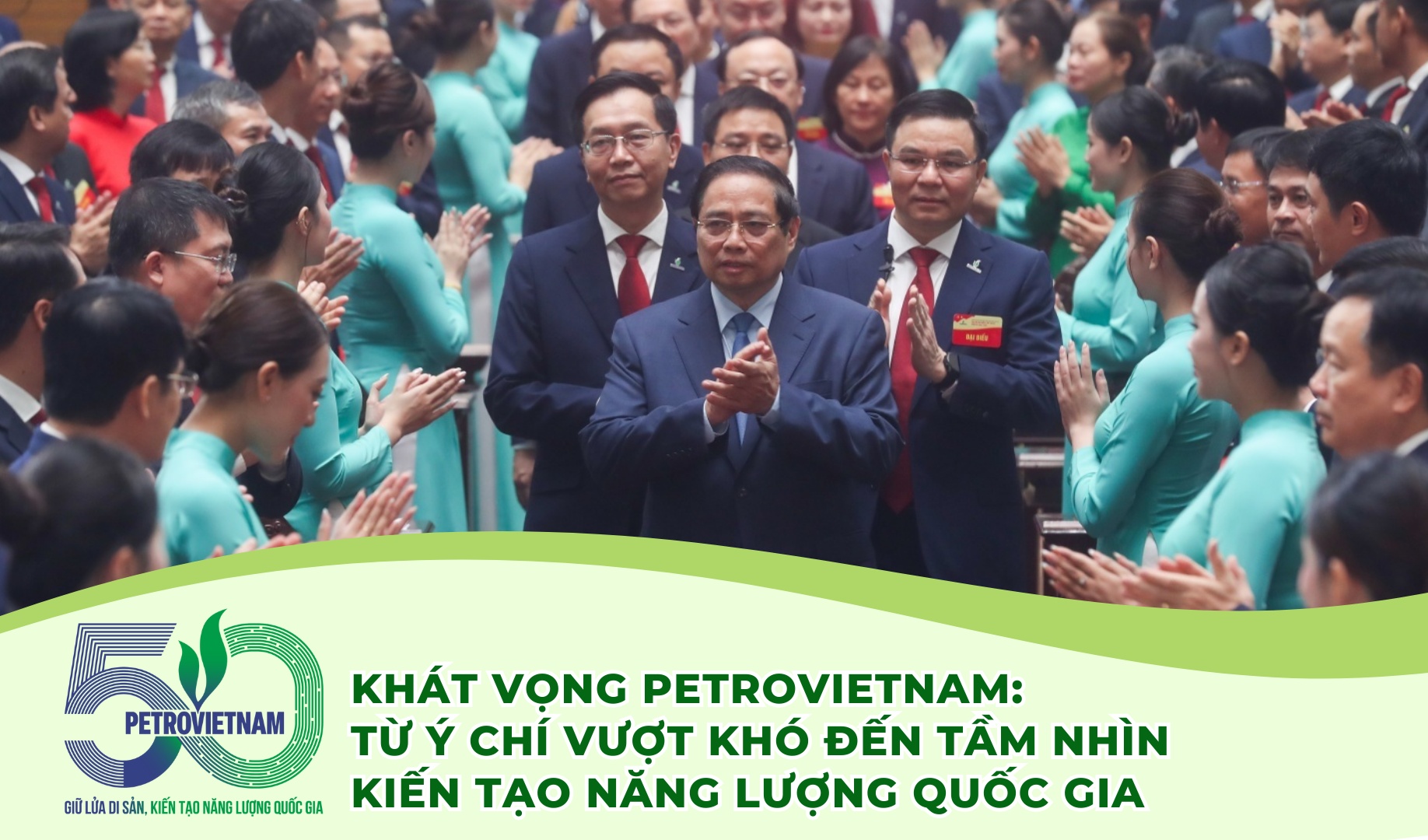[P-Magazine] Khát vọng Petrovietnam: Từ ý chí vượt khó đến tầm nhìn kiến tạo năng lượng quốc gia”