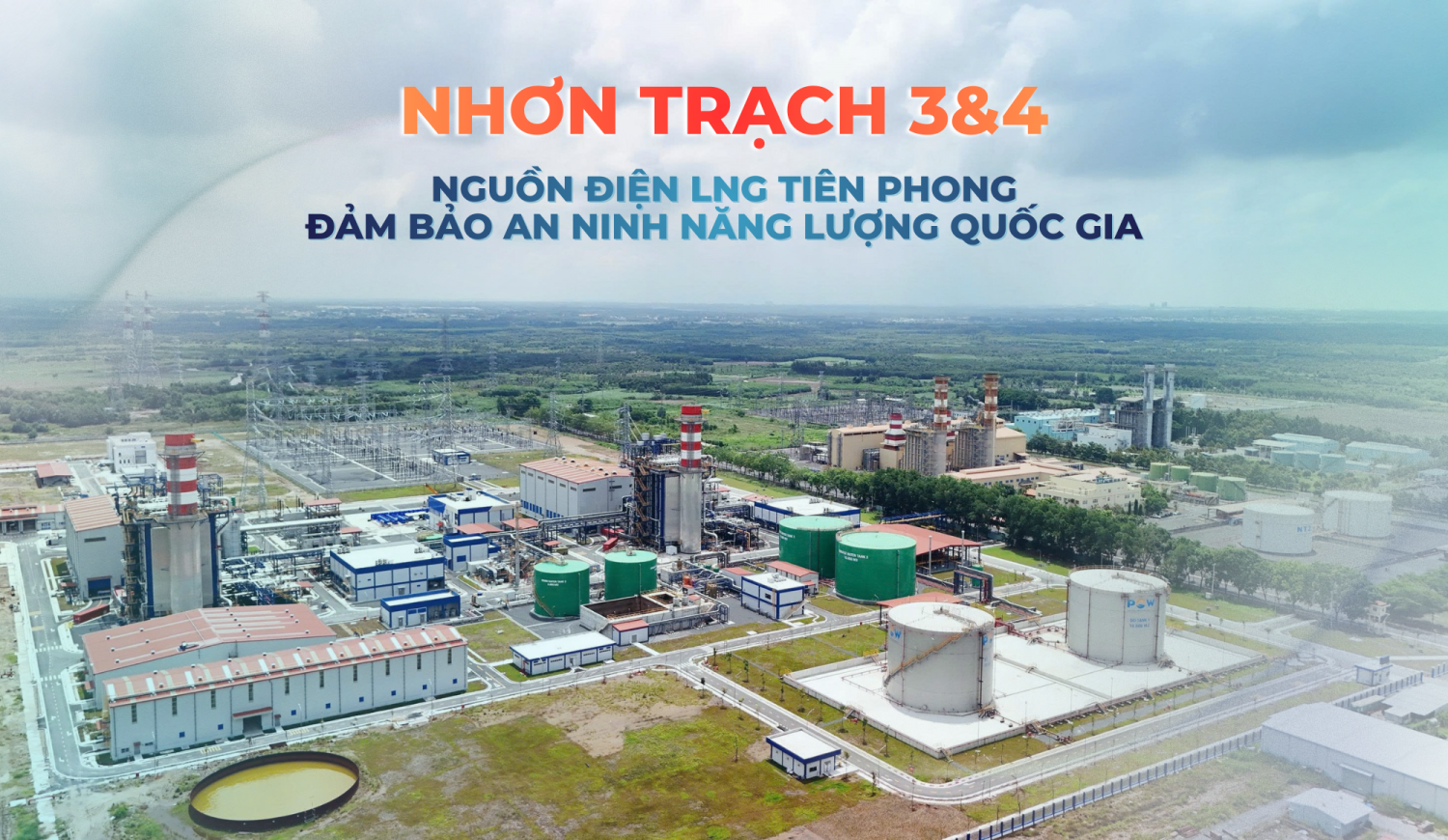 [E-magazine] Nhơn Trạch 3&4: Nguồn điện LNG tiên phong đảm bảo an ninh năng lượng quốc gia”