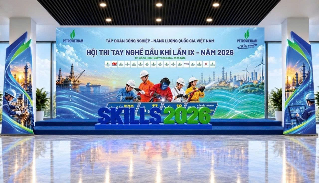 Hội thi Tay nghề Dầu khí lần IX - năm 2026 có quy mô lớn nhất từ trước đến nay