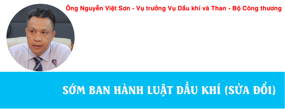 Hoàn thiện thể chế - Đòn bẩy cho ngành dầu khí phát triển