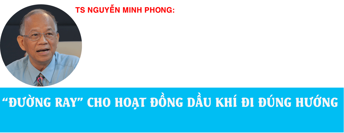 Hoàn thiện thể chế - Đòn bẩy cho ngành dầu khí phát triển