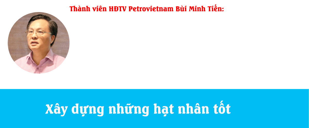 Nâng cao chất lượng nguồn nhân lực của Petrovietnam