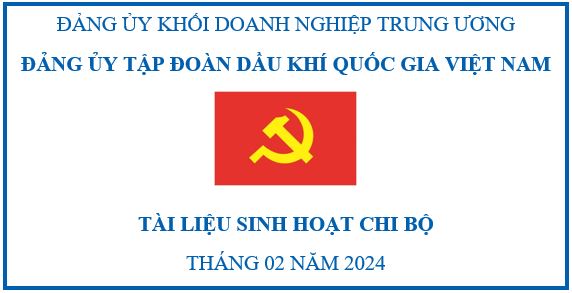 Tài liệu sinh hoạt chi bộ tháng 02/2024”